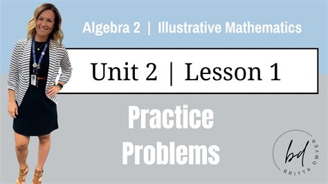 SchoolKit, in collaboration with Illustrative Mathematics, has created a video version of select. . Illustrative mathematics algebra 1 unit 2 lesson 3 answer key